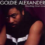 GOLDIE ALEXANDER - KNOCKING DOWN LOVE