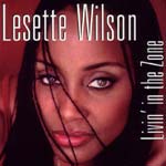LESETTE WILSON- LIVIN IN THE ZONE